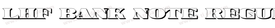 LHF Bank Note REGULAR字体转换